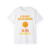 Be The Sunshine T-Shirt