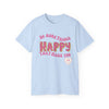 "Do More Things That Make You Happy" Motivational T-Shirt