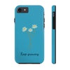 "Keep Growing" Motivational Phone Case