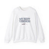 My Best Version II Sweatshirt