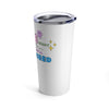 "Love What You Do and You'll Succeed" Inspirational Tumbler White