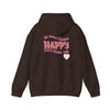 "Do More Things That Make You Happy" Motivational Hoodie