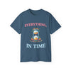 Everything In Time T-Shirt