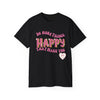 "Do More Things That Make You Happy" Motivational T-Shirt