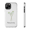 "Keep Growing" Motivational Phone Case - White