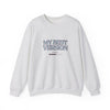 My Best Version II Sweatshirt