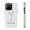 "Keep Growing" Motivational Phone Case - White