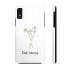 "Keep Growing" Motivational Phone Case - White