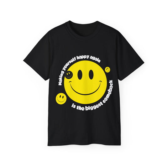 Making Yourself Happy T-Shirt