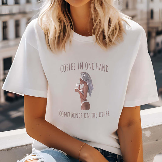 Coffee In One Hand T-Shirt