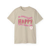 "Do More Things That Make You Happy" Motivational T-Shirt