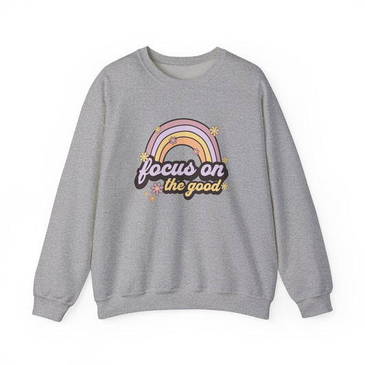 Focus On The Good Crewneck Sweatshirt