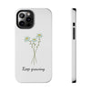 "Keep Growing" Motivational Phone Case - White