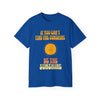 Be The Sunshine T-Shirt