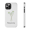 "Keep Growing" Motivational Phone Case - White