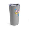 "Love What You Do and You'll Succeed" Inspirational Tumbler Gray