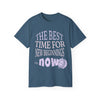 The Best Time T-Shirt