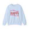 "Do More Things That Make You Happy" Motivational Sweatshirt