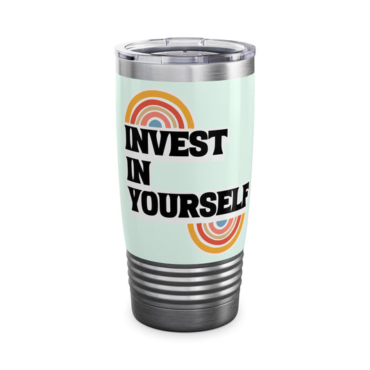 Invest in yourself Ringneck Tumbler