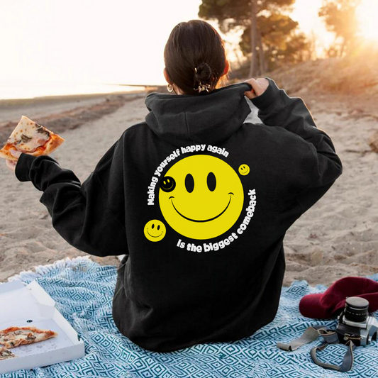 Making Yourself Happy Again Hoodie