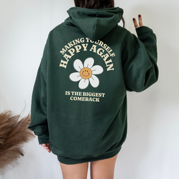 Making yourself happy Again Hoodie