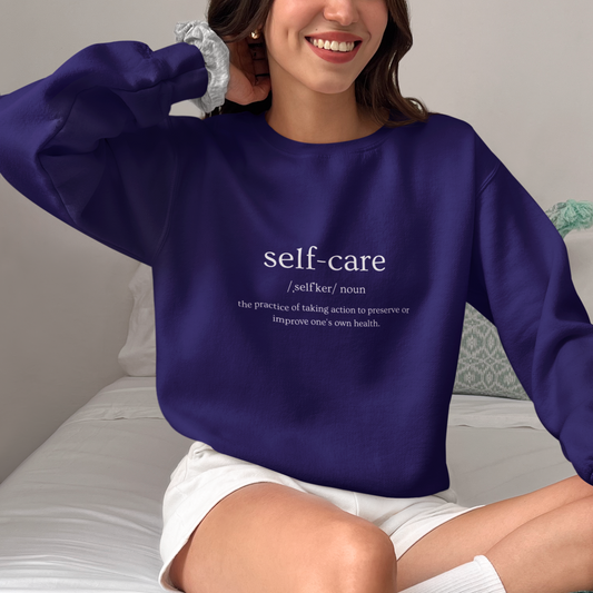 "Self-Care" Definition Sweatshirt