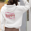 "Do More Things That Make You Happy" Motivational Hoodie