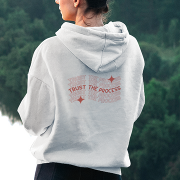 Trust The Process Hoodie